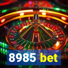 8985 bet